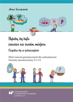 Byleby by było zawsze na swoim miejscu - Anna Szczepanek