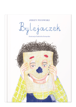 Bylejaczek - Jerzy Ficowski