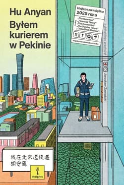 Byłem kurierem w Pekinie - Hu Anyan