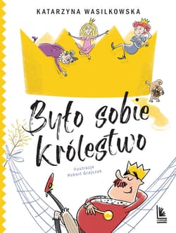 Było sobie królestwo - ebook - Katarzyna Wasilkowska