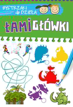 Bystrzaki do dzieła. Łamigłówki