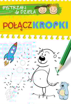 Bystrzaki do dzieła. Połącz kropki