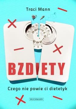 Bzdiety Czego nie powie ci dietetyk