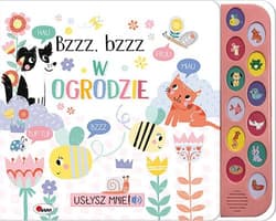 Bzzz bzzz w ogrodzie. Usłysz mnie - Opracowanie Zbiorowe