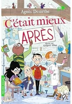 C'etait mieux apres - Desarthe Agnes, Gregory Elbaz