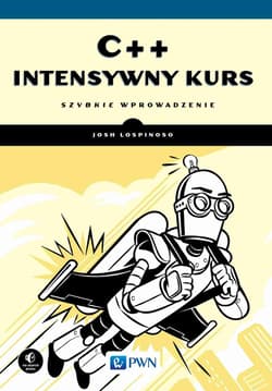 C++. Intensywny kurs. Szybkie wprowadzenie - Josh Lospinoso