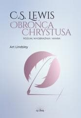 C.S. Lewis: obrońca Chrystusa - Art Lindsley
