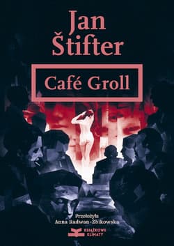 Café Groll - Jan Stifter