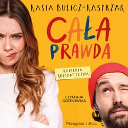Cała prawda - audiobook - Kasia Bulicz-Kasprzak