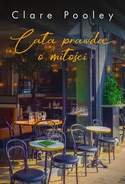 Cała prawda o miłości - Clare Pooley