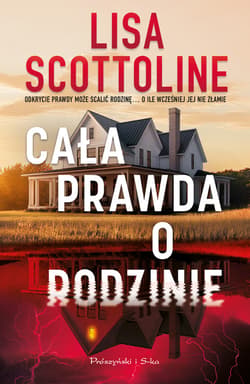 Cała prawda o rodzinie - ebook - Lisa Scottoline