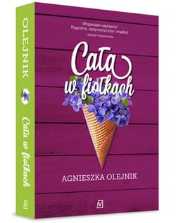 Cała w fiołkach - Agnieszka Olejnik