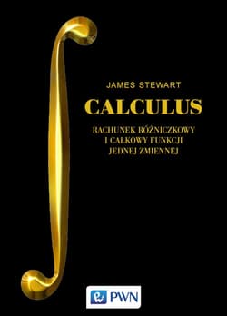 Calculus rachunek różniczkowy i całkowy funkcji jednej zmiennej - James Stewart