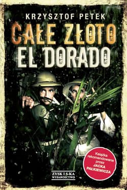 Całe złoto El Dorado - ebook - Krzysztof Petek