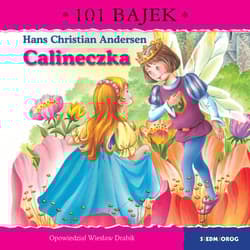 Calineczka. 101 bajek - Wiesław Drabik