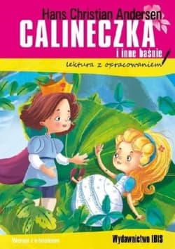 Calineczka i inne baśnie lektura z opracowaniem - Hans Christian Andersen