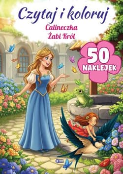Calineczka / Żabi Król. Czytaj i koloruj - Opracowanie Zbiorowe