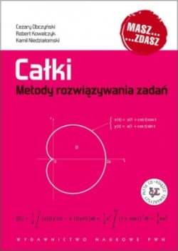 Całki Metody rozwiązywania zadań -  Niedziałomski Kamil