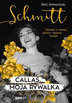 Callas, moja rywalka - ebook - Eric-Emmanuel Schmitt