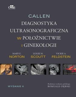 Callen. Ultrasonografia w położnictwie.. T.1 -  Norton  M.E.,  L.M. Scoutt