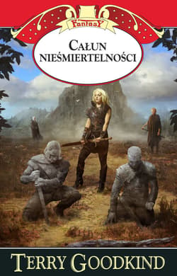 Całun nieśmiertelności - ebook - Terry Goodkind