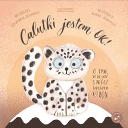 Calutki jestem OK! O tym, co się liczy, oprócz mocnych stron