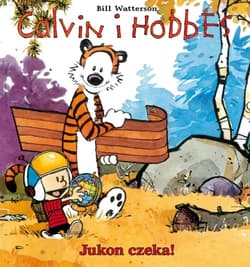 Calvin i Hobbes Tom 3 Jukon czeka! - Bill Watterson