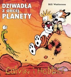 Calvin i Hobbes Tom 4 Dziwadła z obcej planety