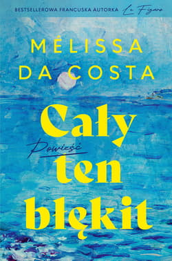Cały ten błękit - ebook - Melissa Da Costa