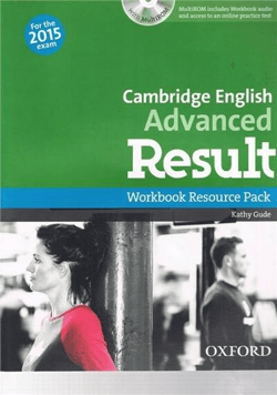 Cambridge English Advanced Result WB Res.PK with MultiRom&Online Practice Test 2015 - Kathy Gude, Edwards Lynda