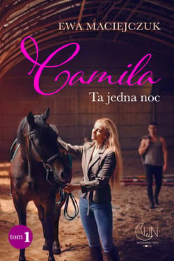Camilia. Ta jedna noc - Ewa Maciejczuk