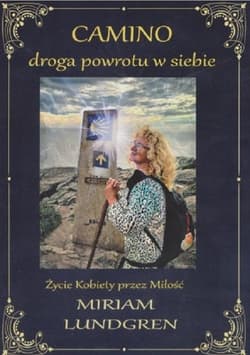 CAMINO droga powrotu w siebie - Miriam Lundgren