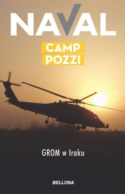 Camp Pozzi. GROM w Iraku - Naval