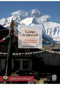 Campa w sakwach, czyli rowerem na Dach Świata - ebook - Piotr Strzeżysz