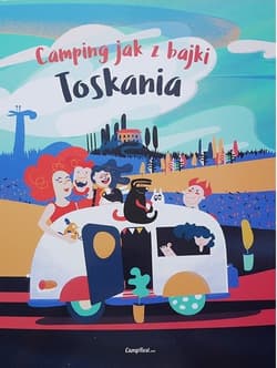 Camping jak z bajki Toskania
