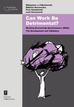 Can Work Be Detrimental? - Paluchowski J. Władysław, Hoładziński Piotr, Kaczmarek Lech