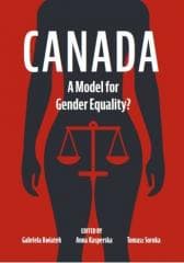 Canada. A Model for Gender Equality? - Gabriela Kwiatek, Anna Kasperska, Soroka Tomasz
