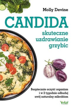 Candida skuteczne uzdrawianie grzybic - Molly Devine