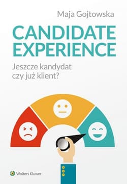 Candidate experience Jeszcze kandydat, czy już klient? - Maja Gojtowska