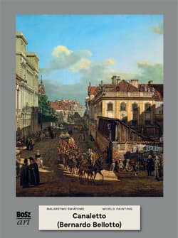 Caneletto (Bernardo Belotto). Malarstwo światowe - Krzysztofowicz-Kozakowska Stefania