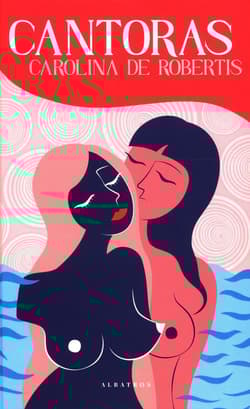 Cantoras - Carolina De Robertis