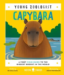 Capybara. Young Zoologist - Julia Mata, Neon Squid