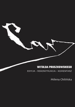 Car Witolda Pruszkowskiego. Edycja - rekonstrukcja - komentarz
