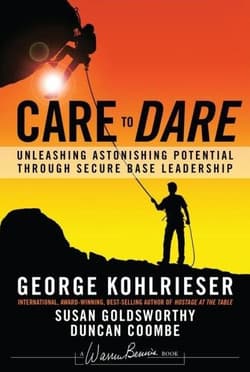 Care to Dare wer. angielska - George Kohlrieser, Susan Goldsworthy, Duncan Coombe