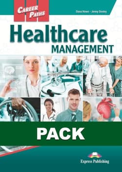 Career Paths: Healthcare Management + DigiBook - Dana Howe, Dooley Jenny