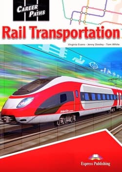 Career Paths: Rail Transportation SB + DigiBook - Tom White, Evans Virginia, Dooley Jenny