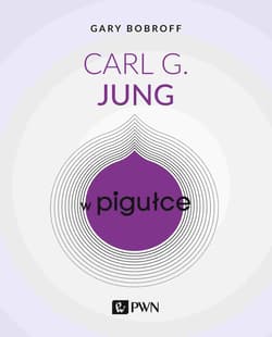 Carl G. Jung w pigułce - Gary Bobroff