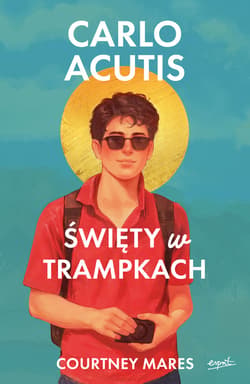 Carlo Acutis. Święty w trampkach - ebook
