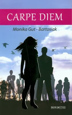 Carpe diem - Monika Gut-Bartosiak