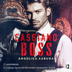 Cassiano boss. Dangerous. Tom 1 - audiobook - Angelika Łabuda